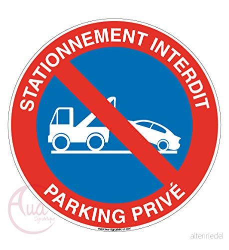 AUA SIGNALETIQUE parkeringspanel förbjuden privat parkering 2 Ø 130 mm, aluminium dibond 3 mm 3666180031219