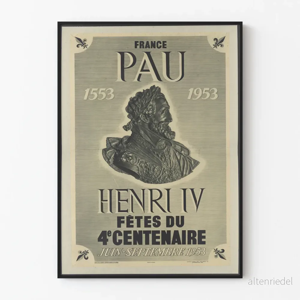 Dekorativ poster Henri IV Festligheter vid 400-årsjubileet Pau 1553-1953 Dekorativ poster Henri IV Festligheter vid 400-årsjubileet Pau 1553-1953