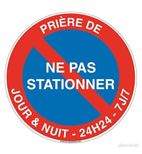 AUA SIGNALETIQUE bön att inte parkera dag och natt 24 timmar 7 j/7 Ø 270 mm, vinyl självhäftande 3666180385404