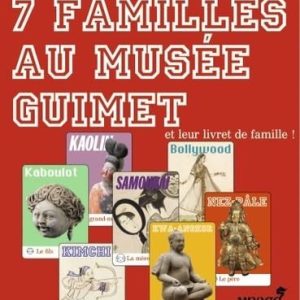 7 familles au Musée Guimet: et leur livret de famille! 9782081361713