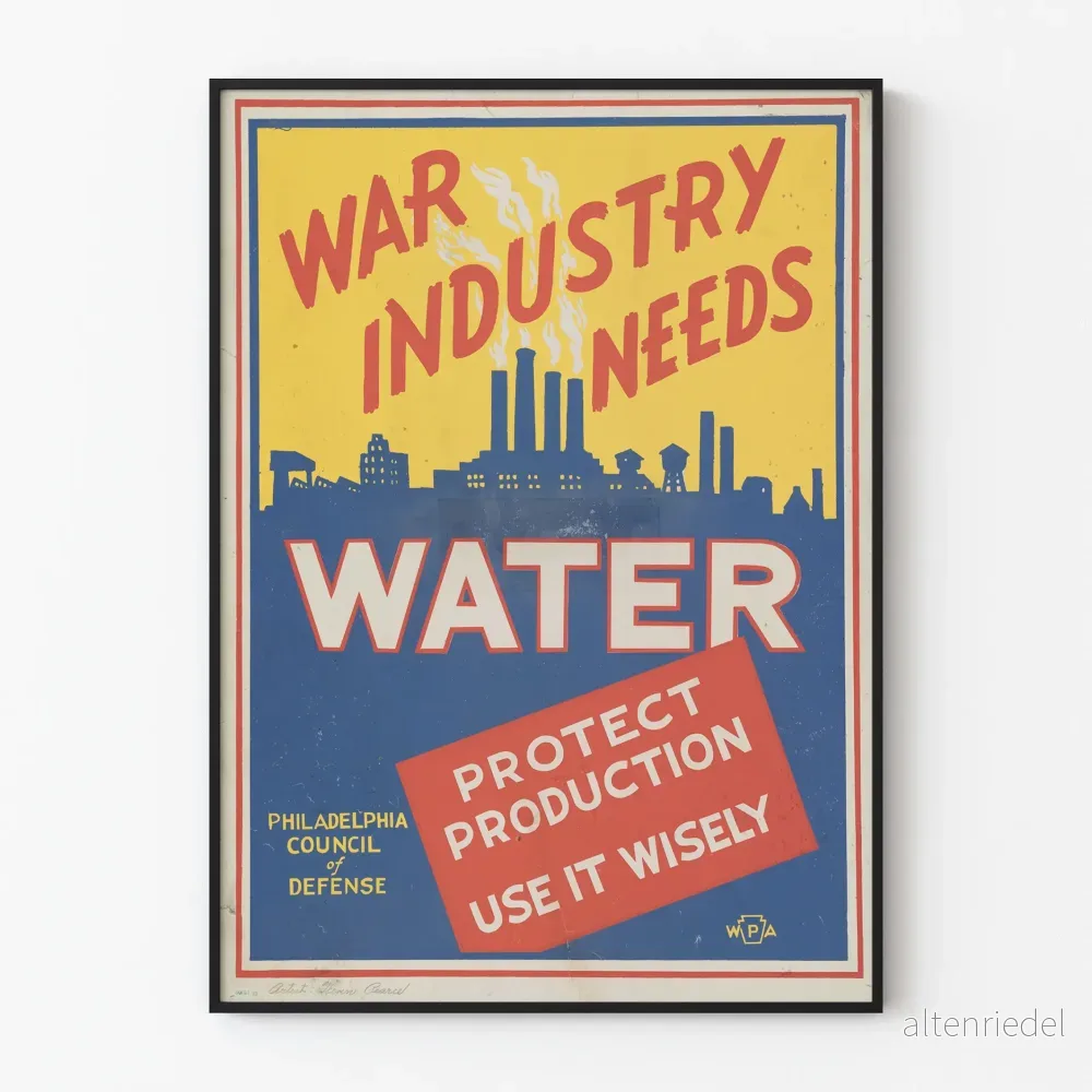Vintage industriell poster War Industry Needs Water