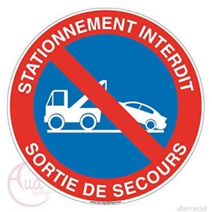 AUA SIGNALETIQUE Förbjuden parkeringspanel reservutgång Ø 230 mm, aluminium dibond 3 mm 3666180030748