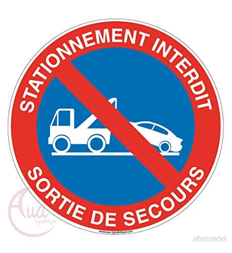 AUA SIGNALETIQUE Förbjuden parkeringspanel reservutgång Ø 230 mm, aluminium dibond 3 mm 3666180030748